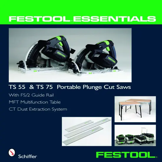 Festool&reg; Essentials: TS 55 & TS 75 Portable Plunge Saws {1}