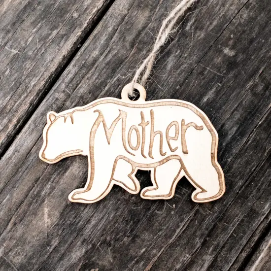 Ornament - Mother Bear - Raw Wood 4x2in {3}
