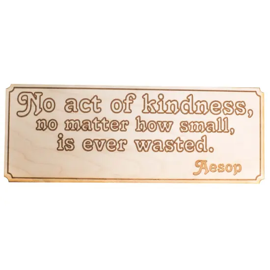 No Act Of Kindness Wall Plaque - Raw Wood 12x4in {1}
