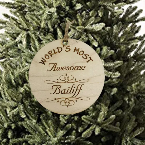 Worlds most Awesome Bailiff - Ornament {2}