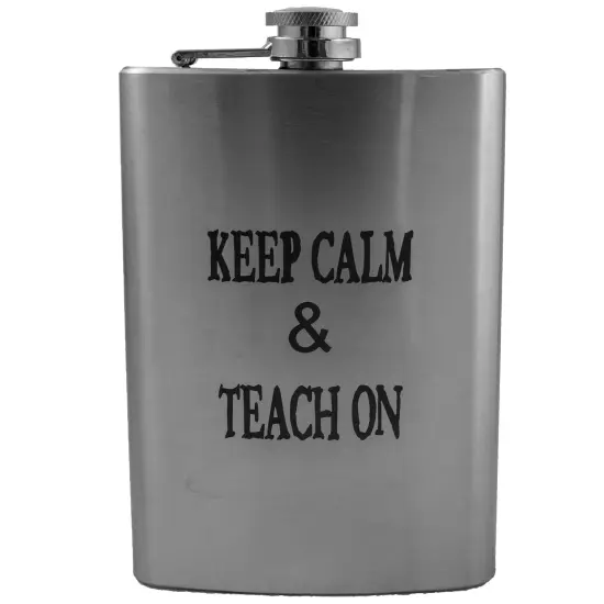8oz Keep Calm and Teach On Stainless Steel Flask {1}