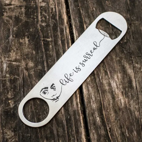 Life is Surreal - Bottle Opener {1}
