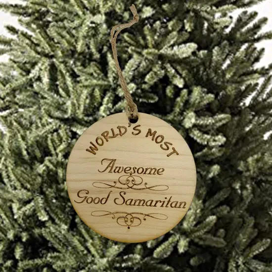 Worlds most Awesome Good Samaritan - Ornament {2}