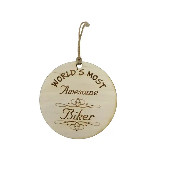 Worlds most Awesome Biker - Ornament - Raw Wood {1}