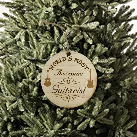 Worlds most Awesome Guitarist - Ornament - Raw Wood {2}