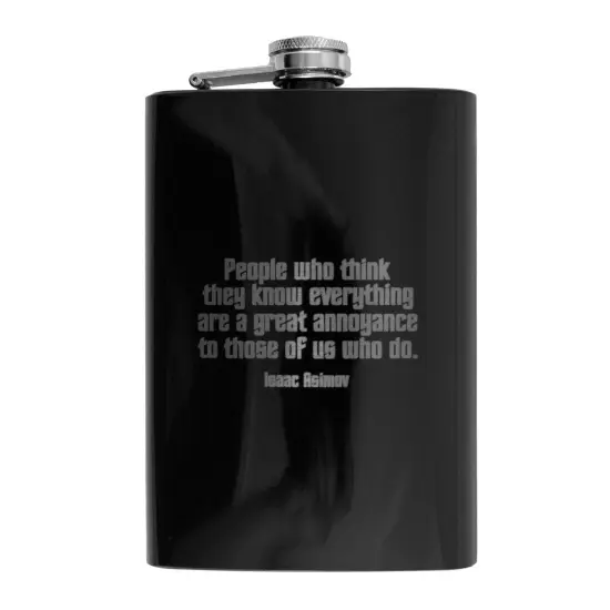 8oz BLACK People Who Think They Know Everything Flask {1}