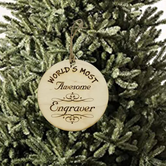 Worlds most Awesome Engraver - Ornament {2}