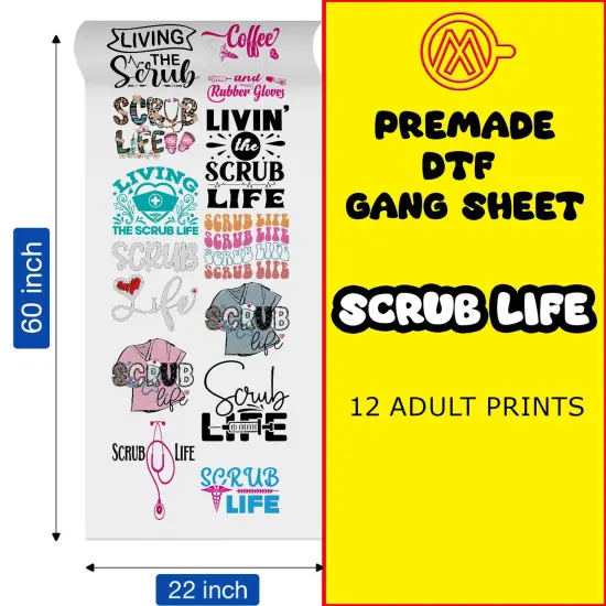 Scrub Life Direct-to-Film DTF Transfer Gang Sheets - 22x60 {1}