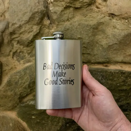 8oz Bad Decisions Make Good Stories Stainless flask {5}