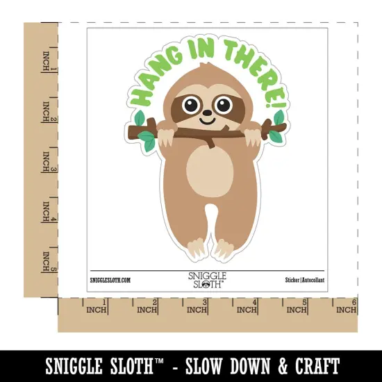 Hang in There Sweet Sloth Waterproof Vinyl Phone Tablet Laptop Water Bottle Sticker Set - 5 Pack {1}