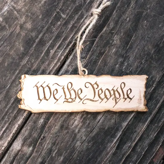Ornament - We the People - Raw Wood 5x2in {5}