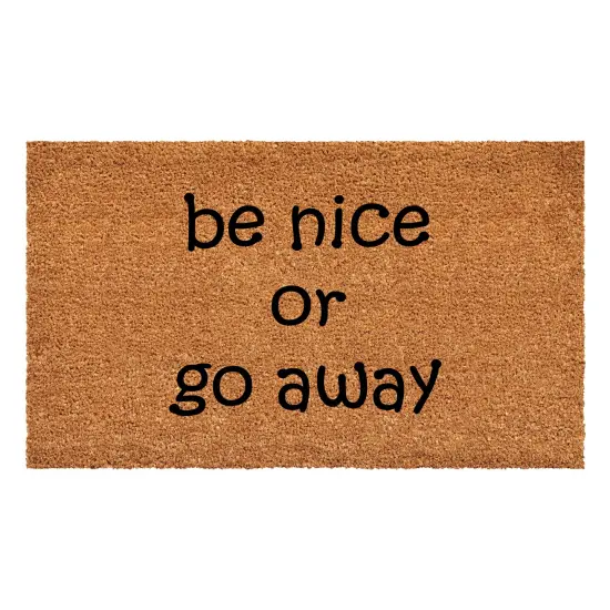 108301729 Be Nice or Go Away Doormat {1}