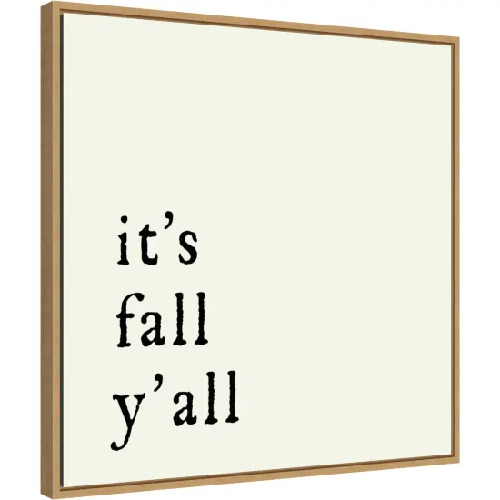 Its Fall YAll by Amanti Art Portfolio 22-in. W x 22-in. H. Canvas Wall Art Print Framed in Natural {1}
