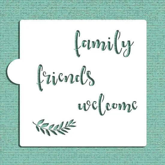 Family, Friends, Welcome Cookie & Craft Stencil | CM115 by Designer Stencils | Cookie Decorating Tools | Baking Stencils for Royal Icing, Airbrush, Dusting Powder | Craft Stencils for Canvas, Paper, Wood | Reusable Food Grade Stencil {3}