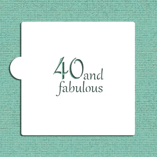 40 and Fabulous Cookie & Craft Stencil | CM147 by Designer Stencils | Cookie Decorating Tools | Baking Stencils for Royal Icing, Airbrush, Dusting Powder | Craft Stencils for Canvas, Paper, Wood | Reusable Food Grade Stencil {3}