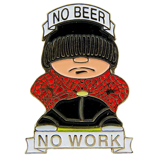 No Beer No Work Pin 1" {1}