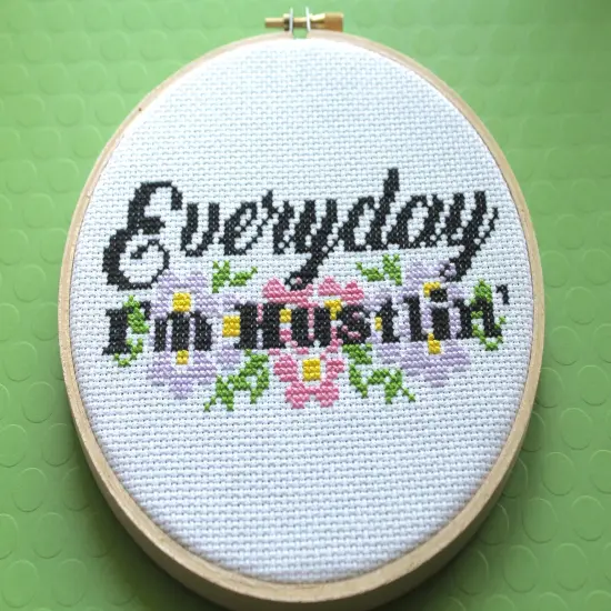 Everyday I'm Hustlin' Counted Cross Stitch DIY KIT Intermediate {3}