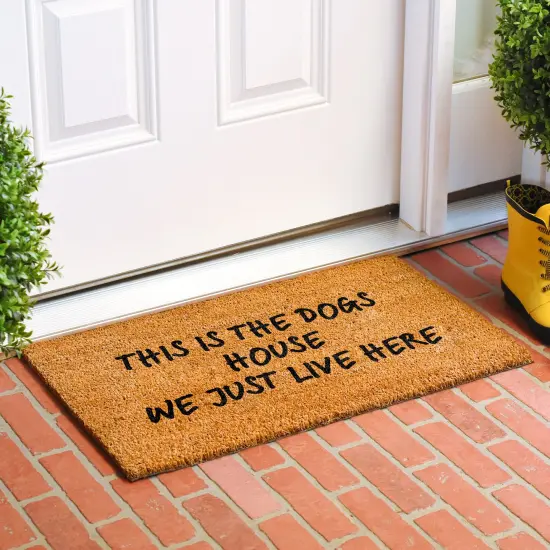 This is the Dog's House We Just Live Here Doormat {3}