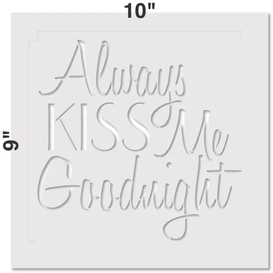 Always Kiss Me Goodnight Embossing 12 x 12 Stencil | FS048 by Designer Stencils | Word & Phrase Stencils | Reusable Stencils for Painting on Wood, Wall, Tile, Canvas, Paper, Fabric, Furniture, Floor | Reusable Stencil for Home Makeover {2}