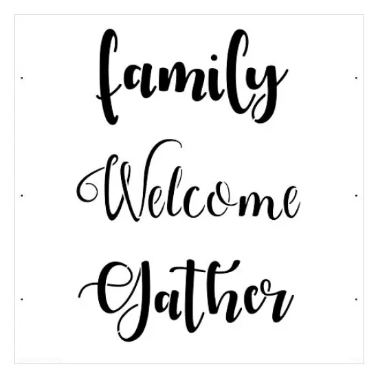 Family, Welcome, Gather Embossing 12 x 12 Stencil | FS020 by Designer Stencils | Reusable Stencils for Painting | {1}