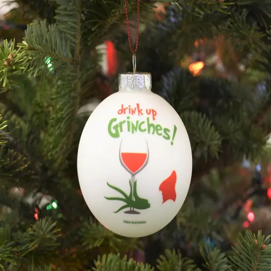 Tree Buddees Drink Up Grinches! Funny Wine Glass Bulb Ornament {6}