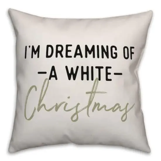 Designs Direct I'm Dreaming of a White Christmas 18x18 Throw Pillow {1}