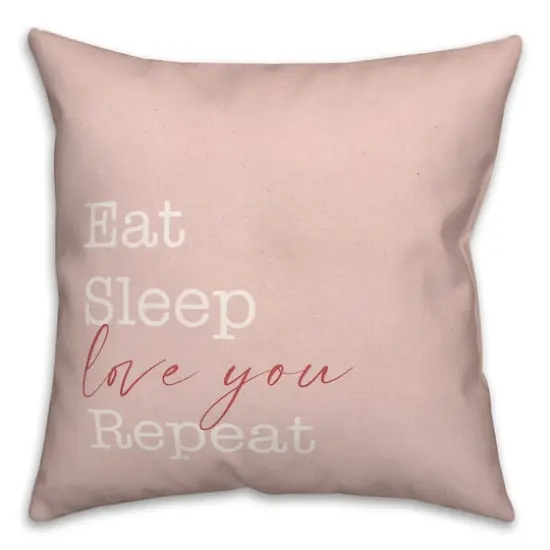 Eat Sleep Love Throw Pillow, 18" x 18" {3}