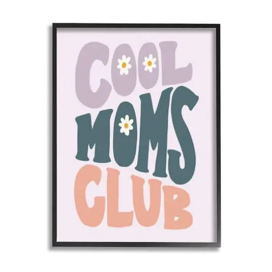 Stupell Industries Cool Moms Club Floral Phrase Framed Giclee Art Black {1}