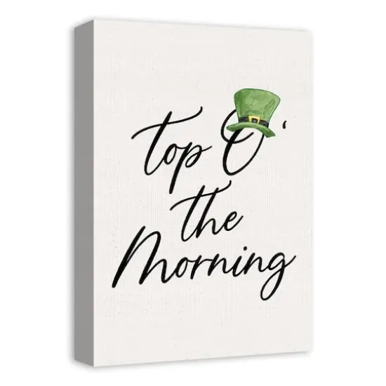 Top O the Morning 12" x 18" Canvas Wall Art {3}