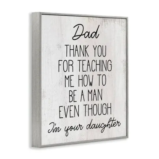 Stupell Industries Dad Thank You Phrase Family Daughter Humor Framed Giclee Art Gray {4}
