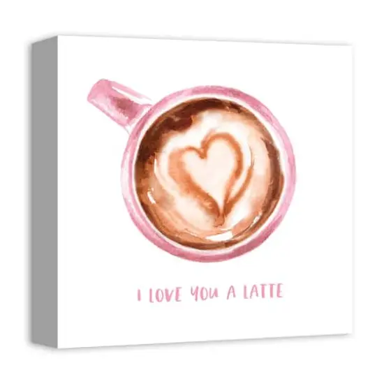 I Love You A Latte Canvas Art {3}