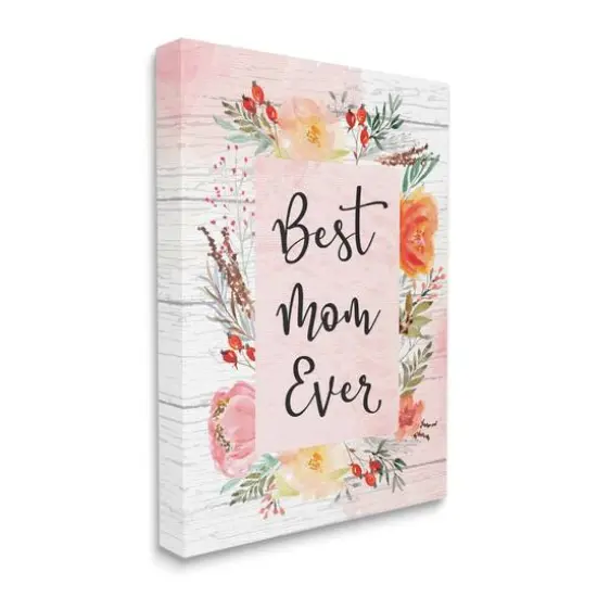 Stupell Industries Best Mom Ever Floral Mother's Day Canvas Wall Art {4}