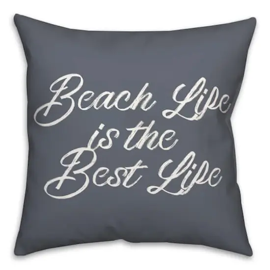 Beach Life Is the Best Life Throw Pillow Slate {1}