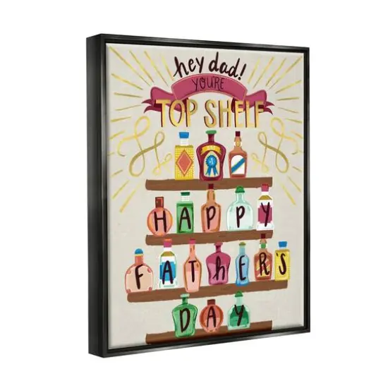 Stupell Industries Dad You're Top Shelf Phrase Floater Framed Art Black {4}