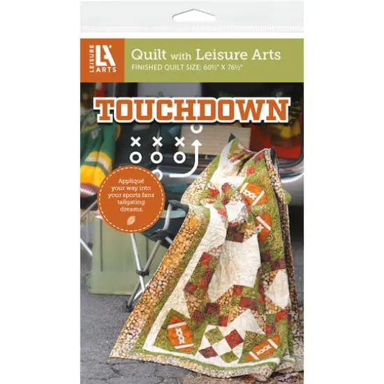Leisure Arts&reg; Touchdown Quilt Pattern {1}