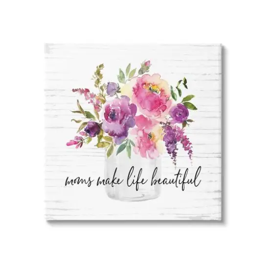 Stupell Industries Mom's Make Life Beautiful Watercolor Flower Bouquet Canvas Wall Art {1}