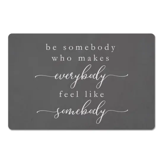 Be Somebody 18" x 27" Floor Mat {1}
