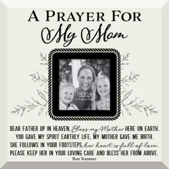Prayer For My Mom 4" x 4" Frame with Easel {2}