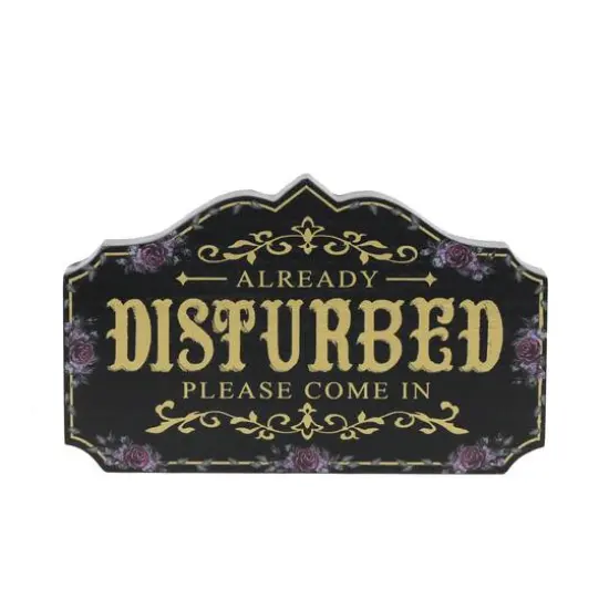 9.25" Already Disturbed Tabletop Sign by Ashland&reg; {1}