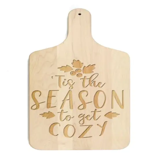 17" Tis the Season to Get Cozy Maple Paddle Cutting Board {1}