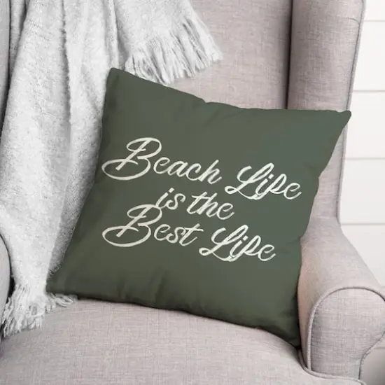 Beach Life Is the Best Life Throw Pillow Sage {3}