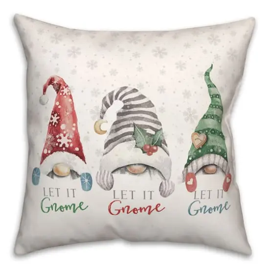Let It Gnome 18x18 Throw Pillow {1}