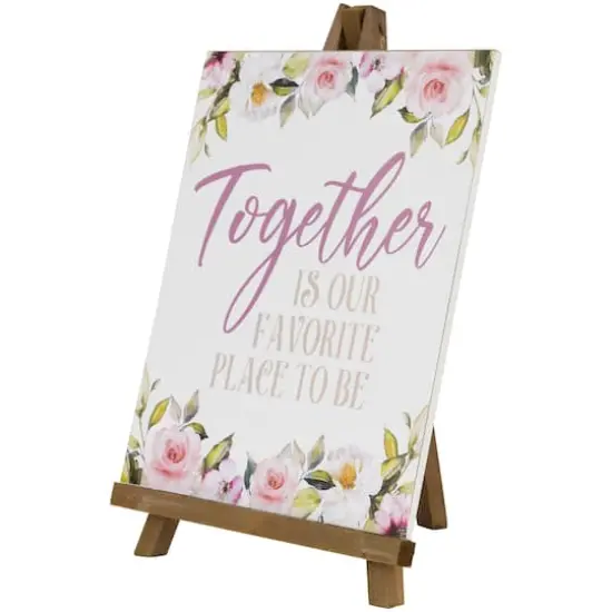 11" Wooden Easel Together is Our Favorite Place To Be Floral Spring Sign {5}