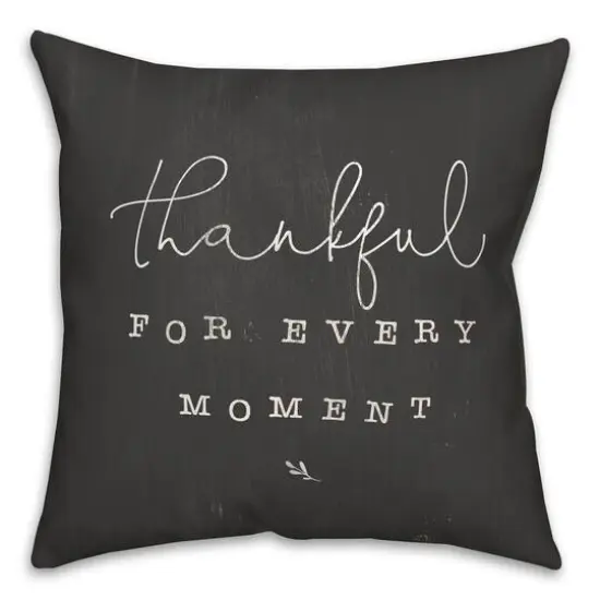 Black Thankful For Every Moment Throw Pillow {1}