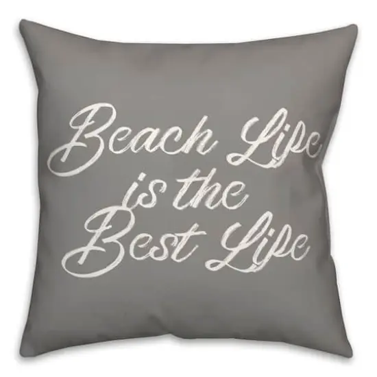 Beach Life Is the Best Life Throw Pillow Gray {1}