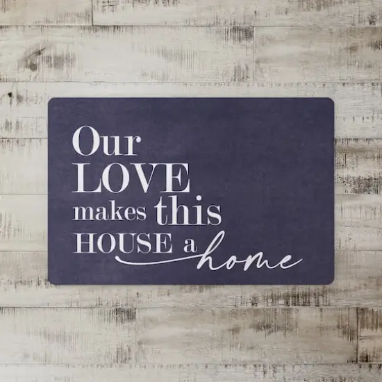 18" x 27" Our Love Makes This House a Home Floor Mat {3}