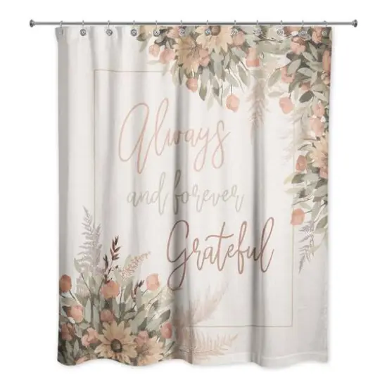 Always and Forever Grateful Shower Curtain {1}