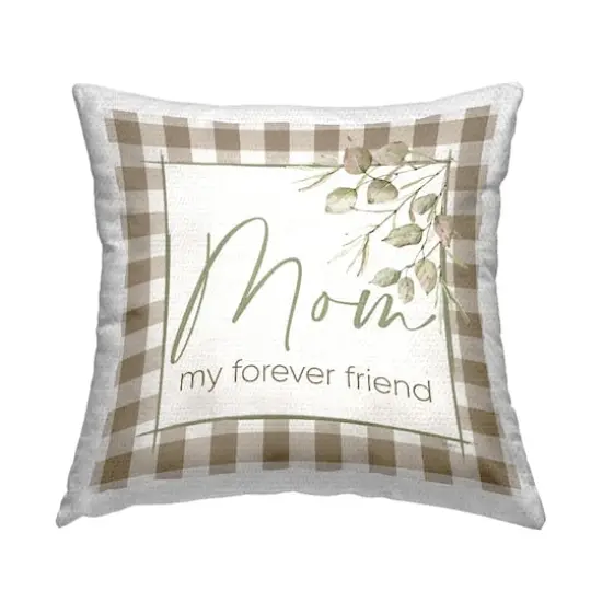Stupell Industries Mom Forever Friend Phrase Outdoor Printed Pillow {1}