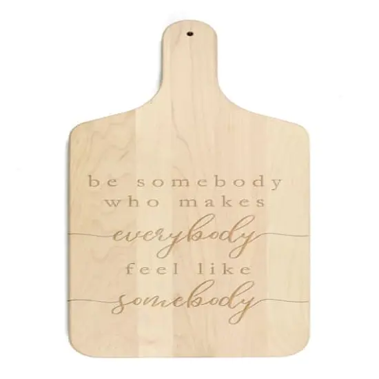 Be Somebody Good 8" x 17" Maple Paddle Cutting Board {1}