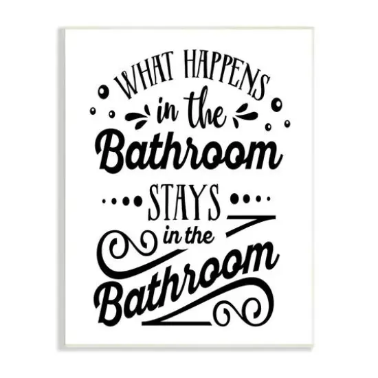 Stupell Industries What Happens In Bathroom Silly Decorated Typography Wall Plaque Art {1}